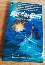 Wake of the Wahoo by Forest J. Sterling, 1960 PB, 239 pgs, loose