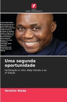 Uma Segunda Oportunidade Ibrahim Wada