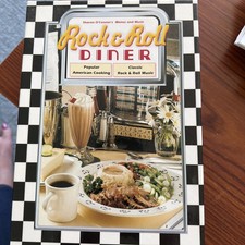 Rock and Roll Diner : Popular American Cooking, Classic Rock and Roll Music...