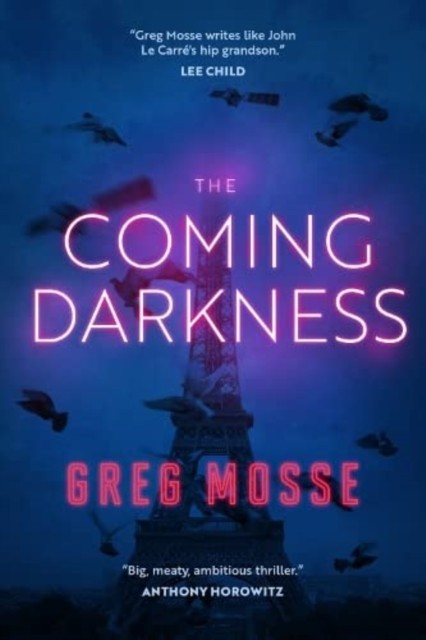 The Coming Darkness by Greg Mosse (Hardback Book)