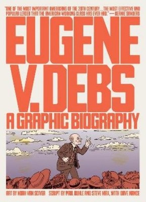Noah Van Sciver Eugene V. Debs (Paperback)