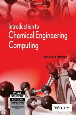 WILEY INDIA PVT LTD Introduction to Chemical Engineering Computing