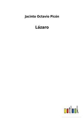Jacinto Octavio Picón | Lázaro | Taschenbuch | Spanisch (2022) | Outlook Verlag