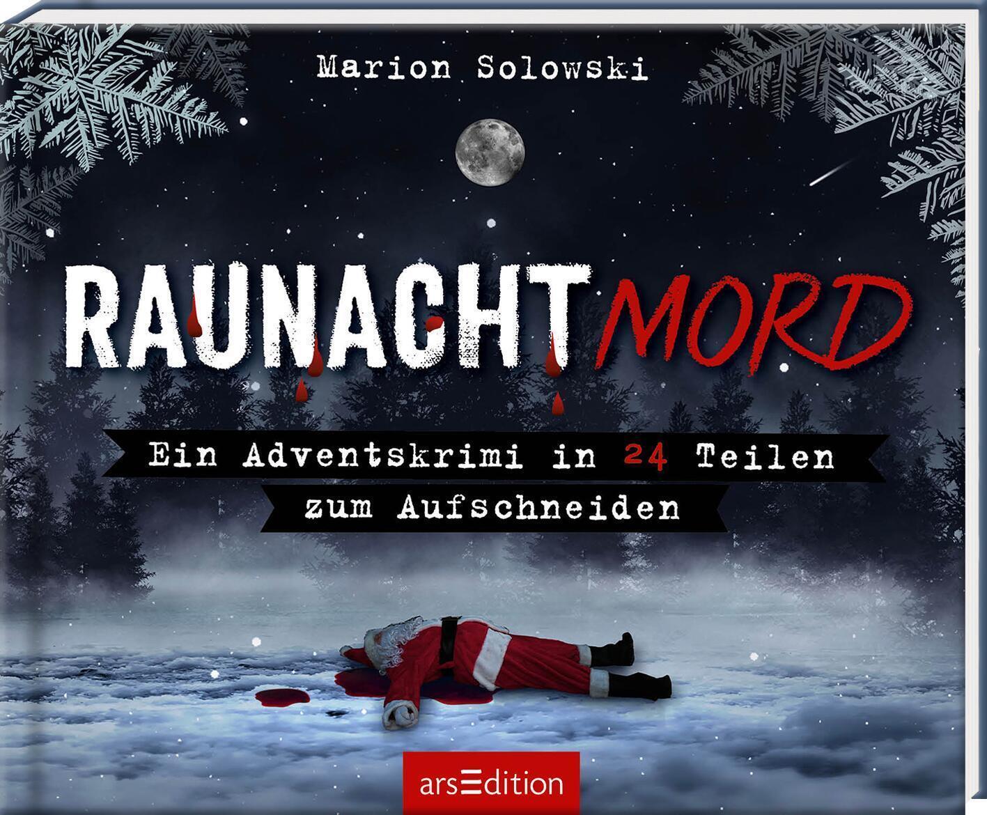 Raunachtmord | Ein Adventskrimi In 24 Teilen Zum Aufschneiden | Marion