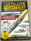 Luftwaffe Fighters  / German WW2 Combat Aircraft