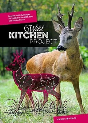 Wild Kitchen Project: Rezepte und Erfahrungen für Buch Eckhaus Verlag Weimar