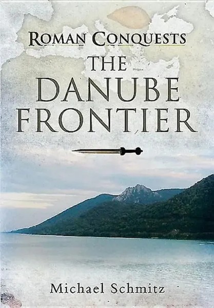 The Danube Frontier | Michael Schmitz | Englisch | Buch | Gebunden | 2019-image