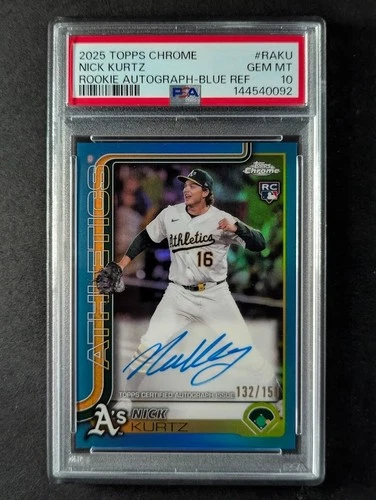 2025 Topps Chrome NICK KURTZ 132/150 RC On Card Auto Blue Refractor PSA 10