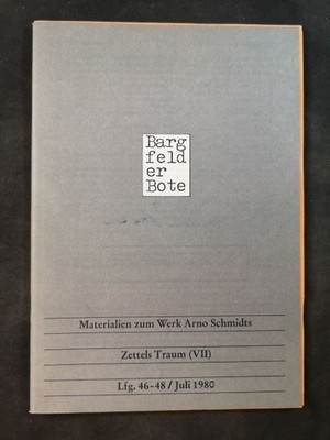 Bargfelder Messenger: Materials for the Work of Arno Schmidt's Zettels (VII) Lfg. 46 - 49 /