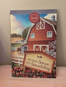 Sugarcreek Amish Mysteriers - Horse Sense and Sensibility by Nancy Mehl