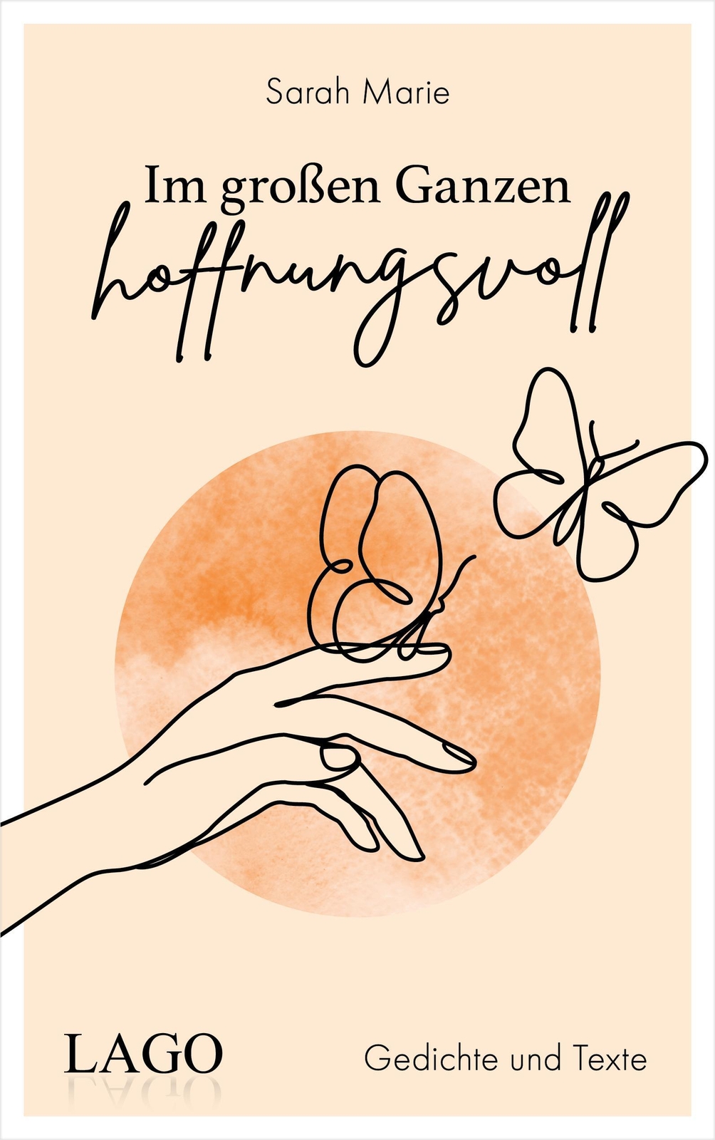 Thumbnail - Sarah Marie | Großen Ganzen Hoffnungsvoll | Buch | Deutsch (2023) |