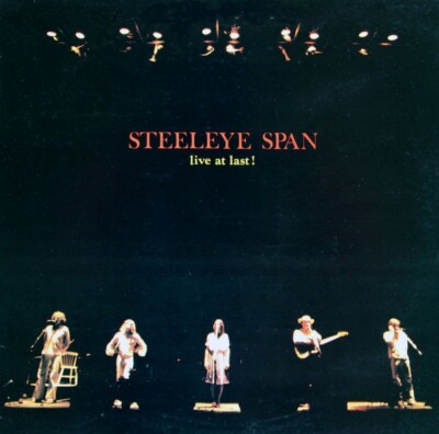 Steeleye Span - Live At Last ! LP 1978 (VG+/VG+) .