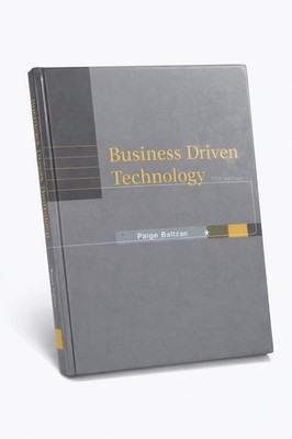 Business Driven Technology by Paige Baltzan 5th Fifth Edition Hardcover TextBook