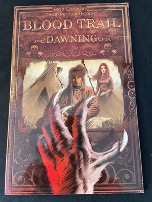 BLOOD TRAIL: DAWNING Trade Paperback
