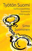 Simo Suominen | TyöTöN Suomi | Taschenbuch | Finnisch (2015) | EAN 9789523188433
