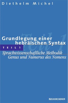 Diethelm Michel | Grundlegung einer hebräischen Syntax | Buch | Deutsch (2004)