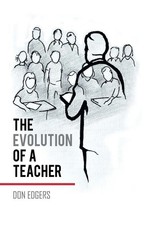The Evolution of a Teacher An Eyewitness Account Don Edgers Taschenbuch Englisch