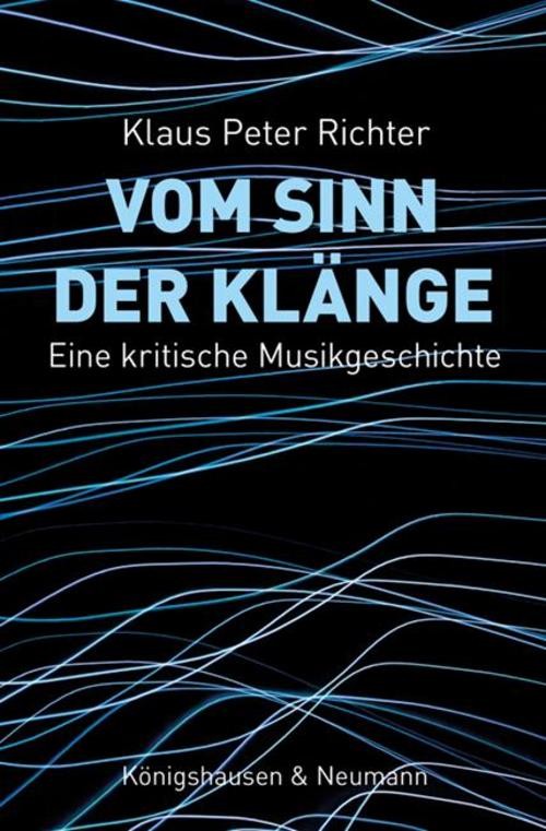 Vom Sinn der Klänge Klaus Peter Richter