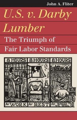 U.S. V. Darby Lumber by John A. Fliter - 9780700640591