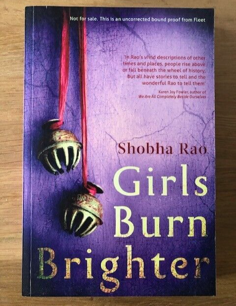 GIRLS BURN BRIGHTER by SHOBHA RAO - Pub. FLEET - P/B -  *PROOF*