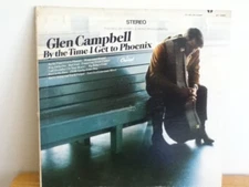 GLEN   CAMPBELL          LP       BY  THE  TIME  I  GET  TO  PHOENIX