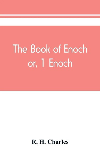 R. H. Charles | The Book Of Enoch, Or, 1 Enoch | Taschenbuch | Englisch (2019)-image