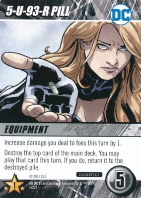 5-U-93-R PILL DC Comics Deck Building Game card INJUSTICE BLACK CANARY