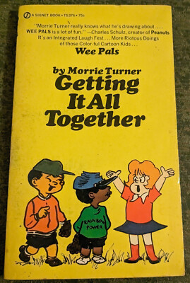 Wee Pals : Getting It All Together by Morrie Turner - paperback book