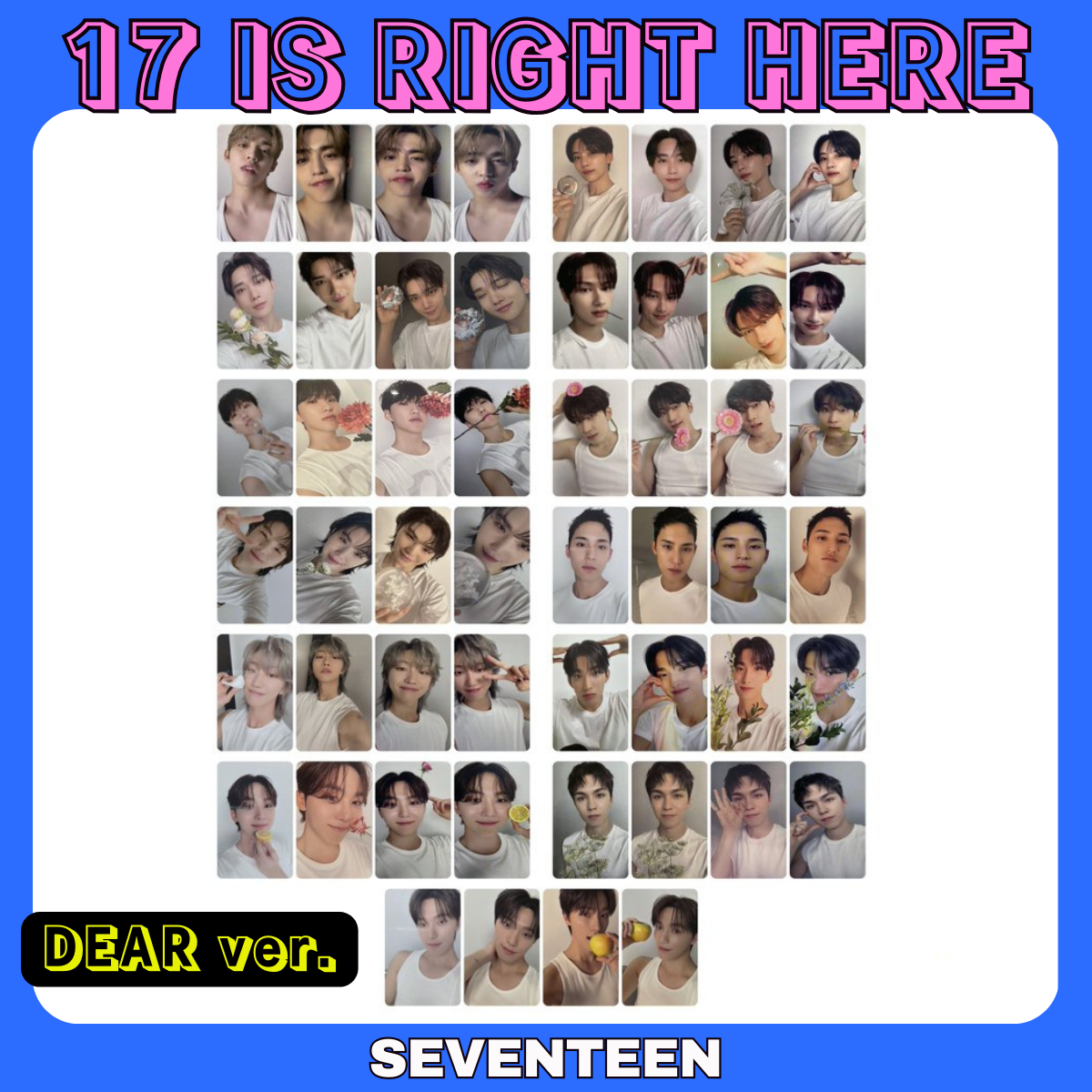 SEVENTEEN BEST ALBUM ' 17 IS RIGHT HERE ' DEAR ver. 52 SEVENTEEN BEST ALBUM ' 17 IS RIGHT HERE ' DEAR ver. 52