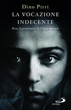 Dino Pirri La vocazione indecente. Osea, la prostituta e (Paperback) (UK IMPORT)
