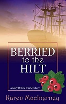 Berried to the Hilt Paperback Karen MacInerney
