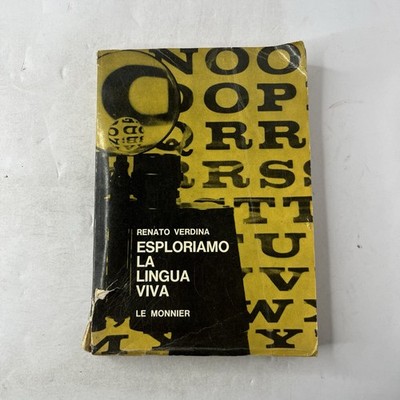 RENATO VERDINA ESPLORIAMO LA LINGUA VIVA ed le monnier 1965