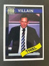 Peter Thiel - Villain World Cards - Homemade Political Trading Cards!