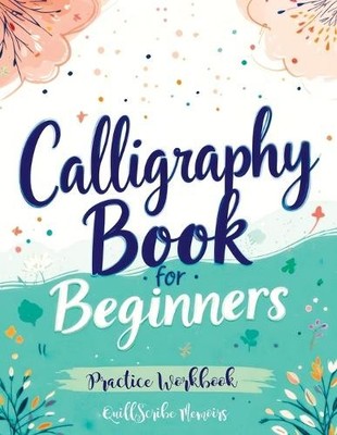 Quillscribe Memoirs Calligraphy Book for Beginners (Taschenbuch)