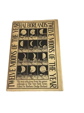 Vintage Hal Borland's Twelve Moons Of The Year 1979 Hardcover Nature Essays NYT