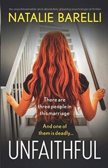 Unfaithful: An unputdownable and absolutely gripping psy... | Buch | Zustand gut
