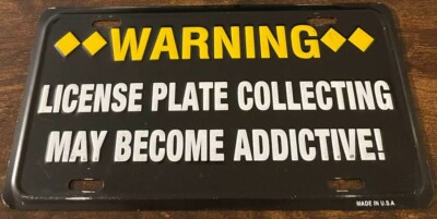 License Plate Collecting May Become Addictive  Booster License Plate