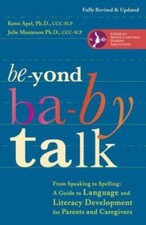 Beyond Baby Talk: From Speaking to Spelling: A Guide to Language and Lite - GOOD