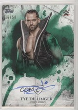 2018 Topps WWE Undisputed Green 15/50 Tye Dillinger #UA-TD Auto 0s3