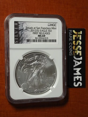 2012 (S) $1 AMERICAN SILVER EAGLE NGC MS69 FR STRUCK AT SAN FRANCISCO MINT LABEL