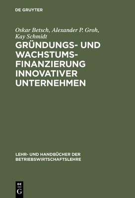 Oskar Betsch Alexander P Gründungs- und Wachstumsfinanzierung innova (Hardback)