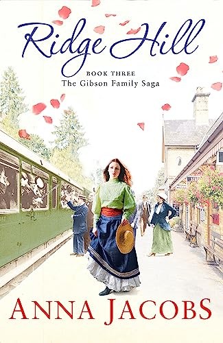 Ridge Hill: Gibson Family Saga Book 3 (Gibson Saga),Anna Jacobs-