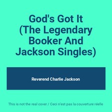 God's Got It (The Legendary Booker And Jackson Singles), Reverend Charlie J