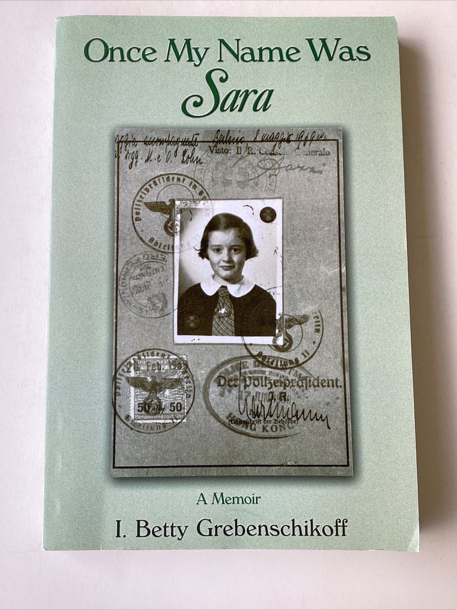 Once My Name Was Sara Book *SIGNED* A Memoir By I. Betty