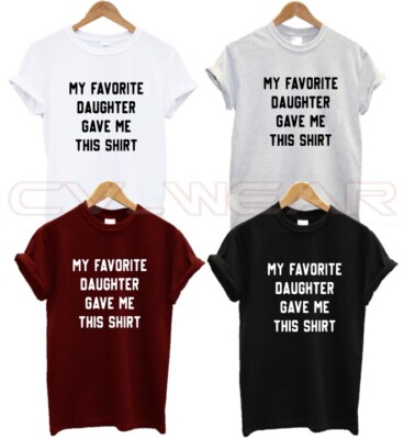 MY FAVORITE DIDOCHTER GIVE ME THIS T-SHIRT LIEBE FAMILIE BESTES GESCHENK ALLER ZEITEN MAMA VATER UN