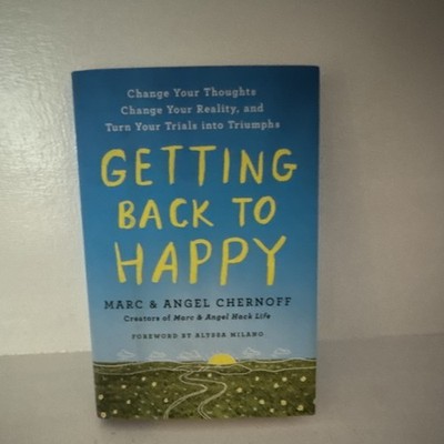 Getting Back to Happy by Marc & Angel Chernoff Hardcover TarcherPerigee Self-He 