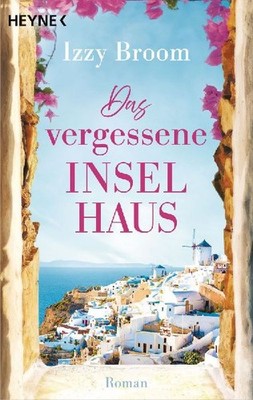 Das vergessene Inselhaus: Roman: Roman, Broom, Izzy