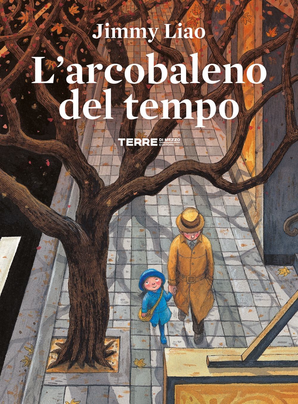 Libro Nuovo - Jimmy Liao - L' Arcobaleno Del Tempo. Ediz. A Colori  - Terre Di M