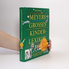 Meyers grosses Kinderlexikon | Achim Bröger