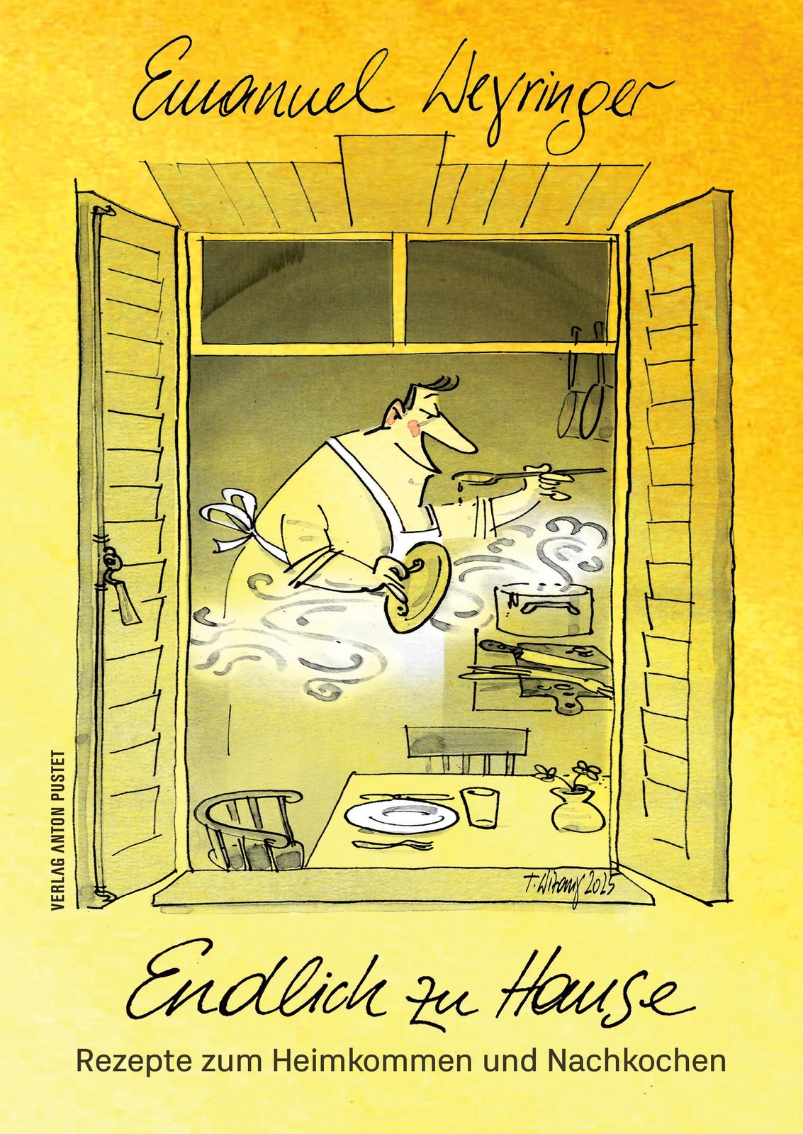 Endlich zu Hause: über 100 einfache Rezepte zum Heimkommen und Nachkochen vom Spitzenkoch Emanuel Weyringer, mit Illustrationen von Thomas Wizany - Bild 3